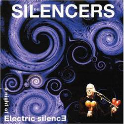 The Silencers : A Night of Electric Silence